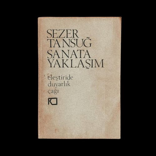 Sanata Yaklaşım, Sezer Tansuğ